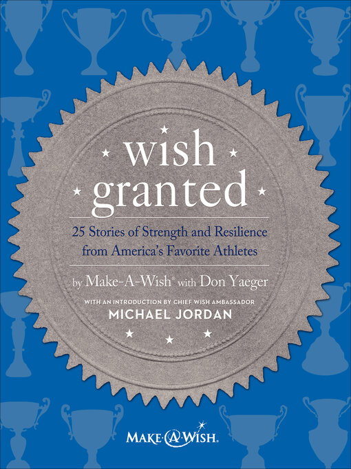 Title details for Wish Granted by Don Yaeger - Available